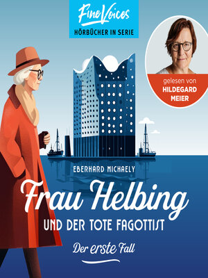 cover image of Frau Helbing und der tote Fagottist--Der erste Fall--Frau Helbing, Band 1 (ungekürzt)